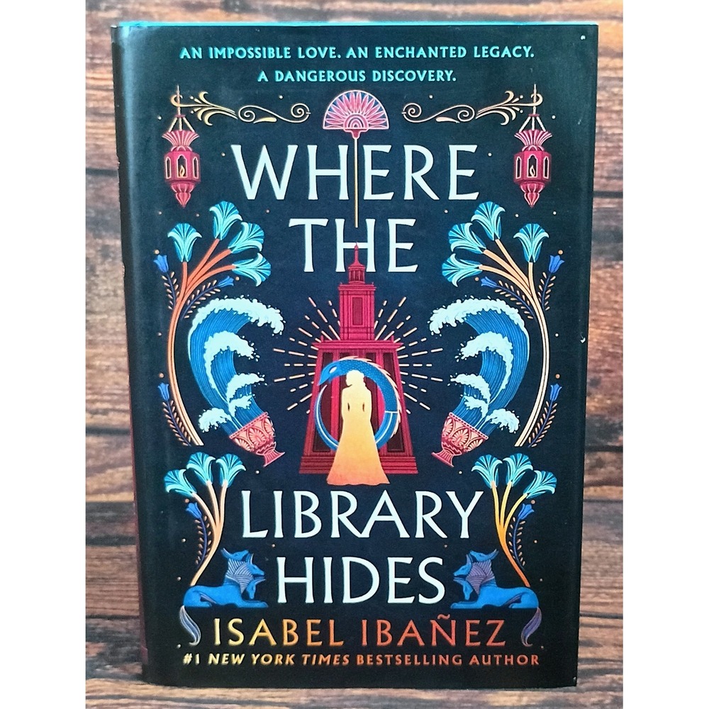 Where the Library Hides Isabel Ibañez Hardcover First Edition 2024 YA Fantasy